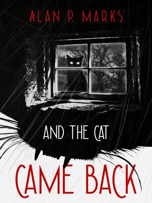 cover image of And the Cat Came Back